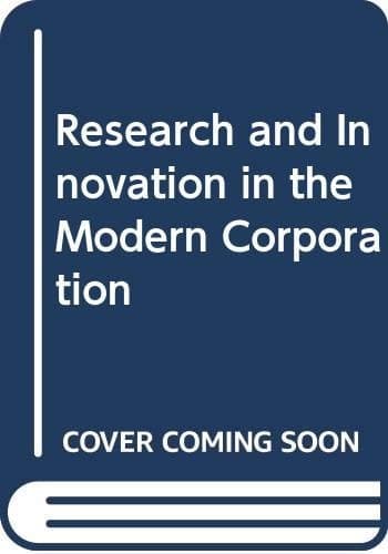 Research and Innovation in the Modern Corporation