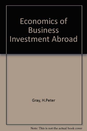 The economics of business investment abroad