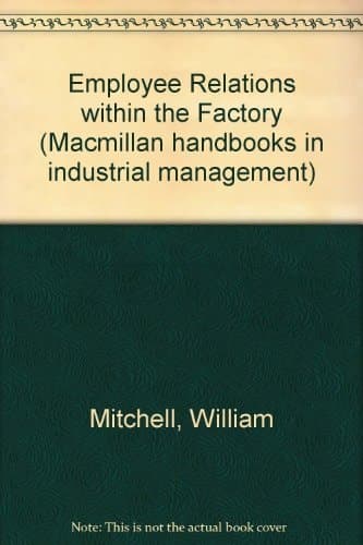 Employee Relations Within the Factory