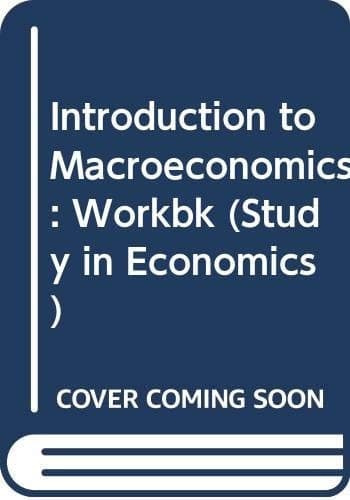 Introduction to Macro-economics A Workbook
