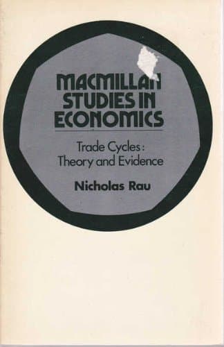 Trade cycles: Theory and evidence (Macmillan studies in economics)