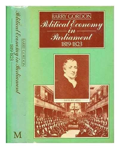 Political economy in parliament: 1819-1823