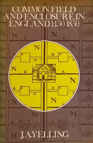 Common field and enclosure in England, 1450-1850