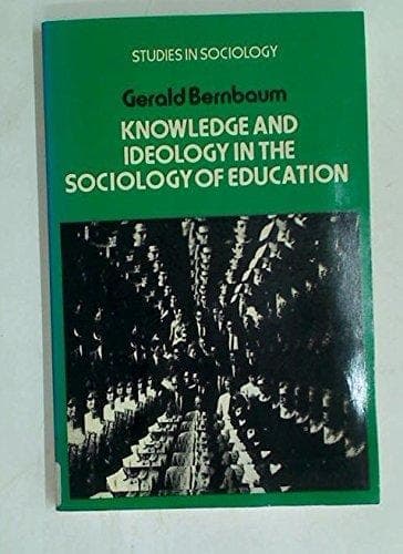 Knowledge and ideology in the sociology of education (Studies in sociology)