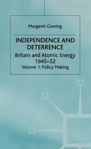 Independence and Deterrence Volume 1: Policy Making