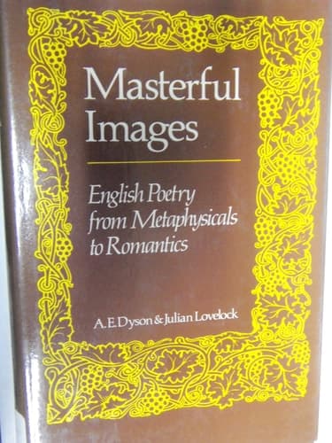 Masterful Images: English Poetry from Metaphysicals to Romantics