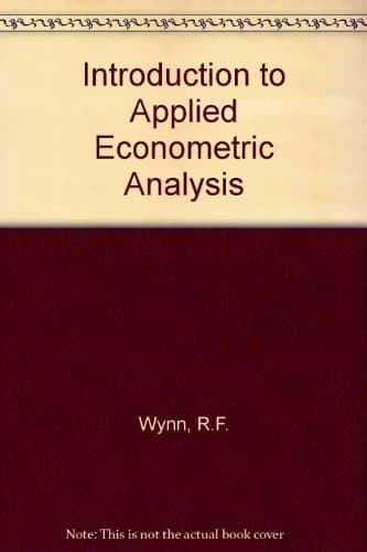 An Introduction to Applied Econometric Analysis