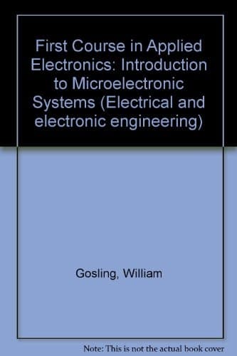 A First Course in Applied Electronics An Introduction to Microelectronic Systems