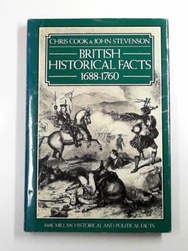 British Historical Facts: 1688-1760 (Palgrave historical & political facts)