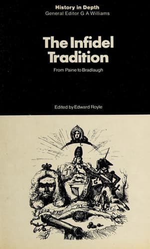 The Infidel Tradition: From Paine to Bradlaugh (History in depth)