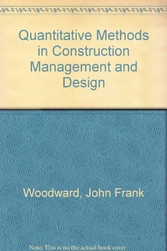 Quantitative Methods in Construction Management and Design