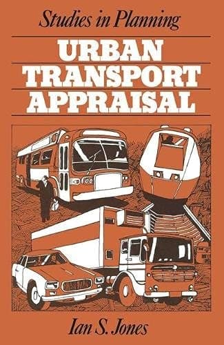 Urban transport appraisal (Studies in planning)