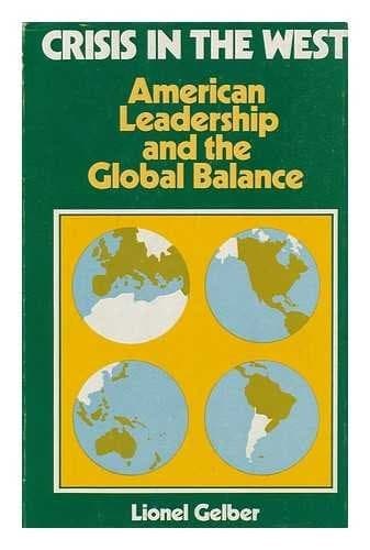 Crisis in the West: American leadership and the global balance