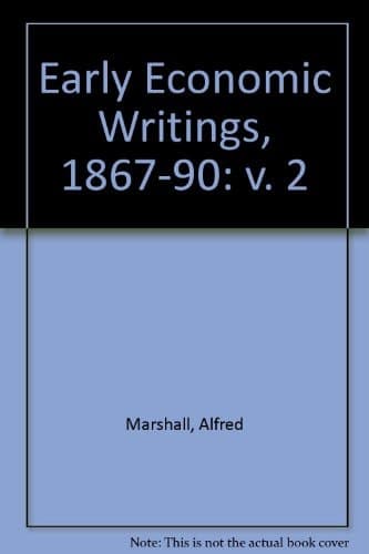 Early Economic Writings, 1867-90: v. 2