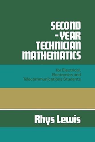 Second-year Technician Mathematics for Electrical, Electronics and Telecommunications Students