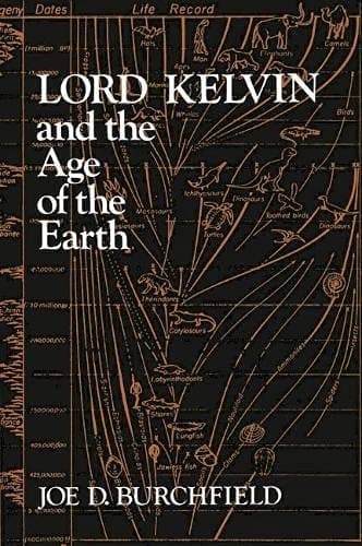Lord Kelvin and the Age of the Earth