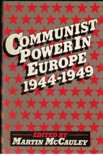 Communist Power in Europe, 1944-1945
