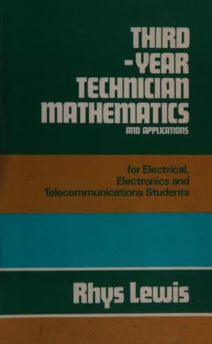 Third-Year Technician Mathematics and Applications For Electrical, Electronics and Telecommunications Students