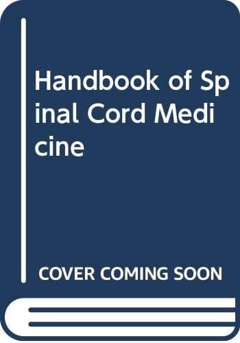 Handbook of Spinal Cord Medicine