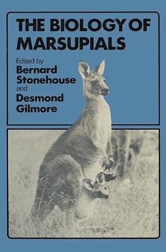 The Biology of marsupials (Biology and environment)