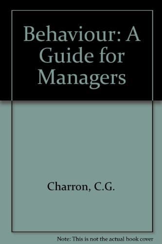 Behaviour: A guide for managers