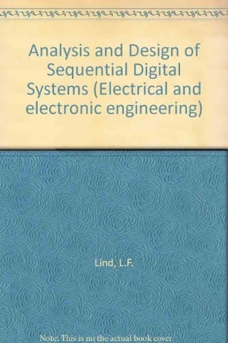Analysis and Design of Sequential Digital Systems