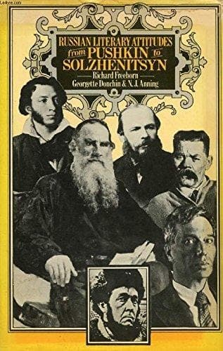 Russian literary attitudes from Pushkin to Solzhenitsyn