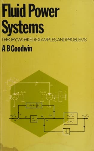 Fluid Power Systems Theory, Worked Examples and Problems