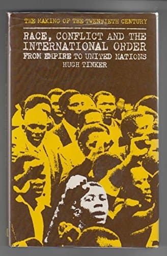 Race, conflict, and the international order: From Empire to United Nations (The Making of the 20th century)