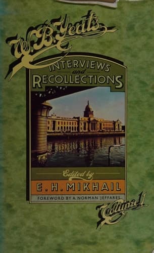 W. B. Yeats: Interviews and recollections