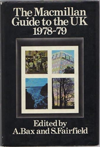 The Macmillan Guide to the United Kingdom 1978-79