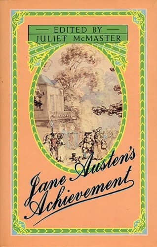 Jane Austen's achievement: Papers delivered at the Jane Austen Bicentennial Conference at the University of Alberta