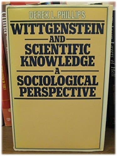 Wittgenstein and scientific knowledge: A sociological perspective
