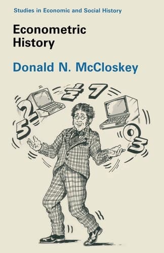Econometric History (Studies in Economic and Social History)