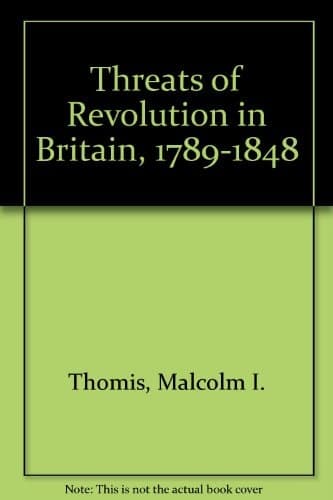 Threats of revolution in Britain, 1789-1848