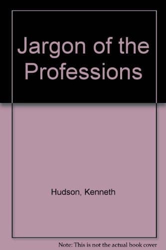 The jargon of the professions