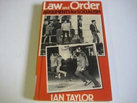 Law and Order: Arguments for Socialism