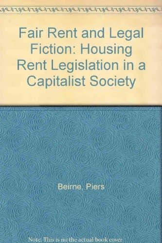 Fair rent and legal fiction: Housing rent legislation in a capitalist society