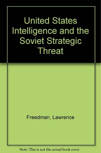 US intelligence and the Soviet strategic threat