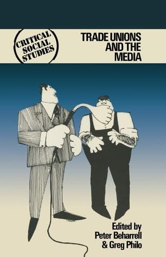 Trade Unions And the Media