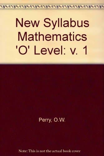 New Syllabus Mathematics for O-Level