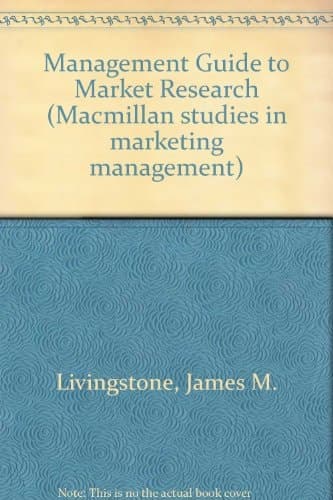 A management guide to market research (Macmillan studies in marketing management)