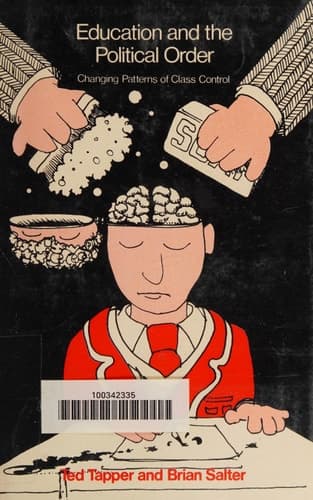 Education and the political order: Changing patterns of class control