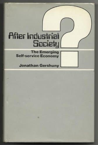 After industrial society?: The emerging self-service economy