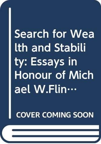 The Search for wealth and stability: Essays in economic and social history