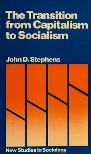 The transition from capitalism to socialism (New studies in sociology)