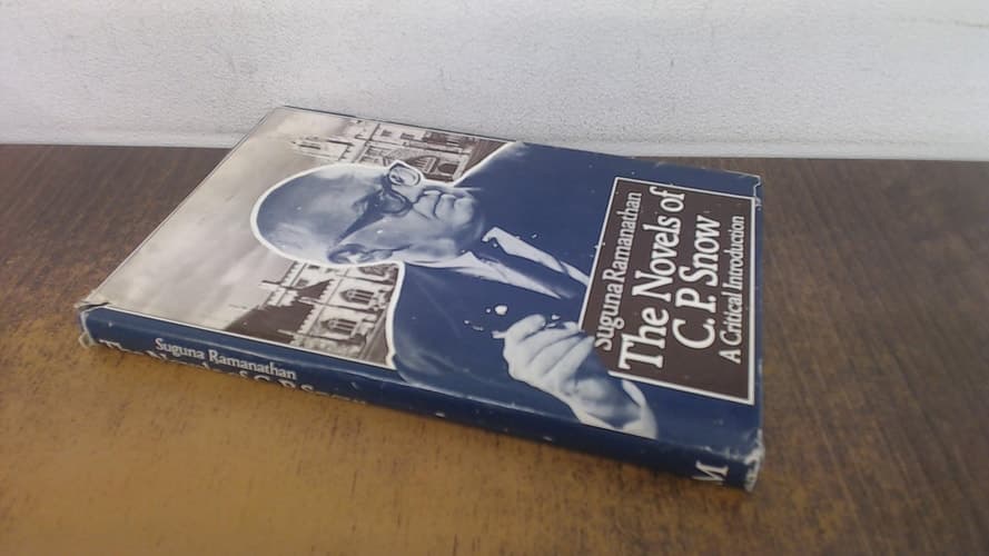 The novels of C. P. Snow: A critical introduction