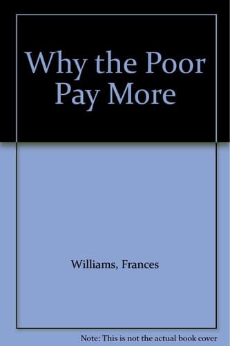Why the poor pay more