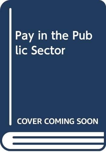 Pay in the Public Sector