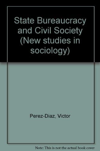 State, bureaucracy, and civil society: A critical discussion of the political theory of Karl Marx (New studies in sociology)